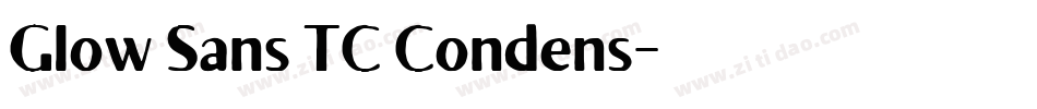 Glow Sans TC Condens字体转换